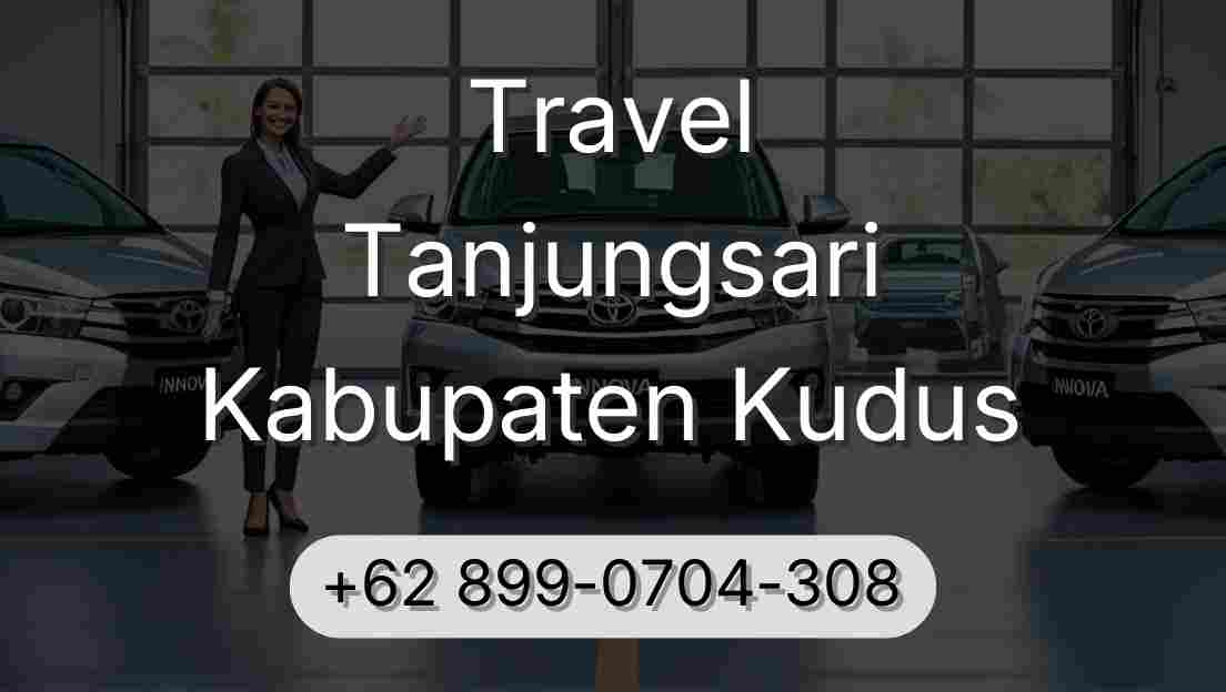 Travel Tanjungsari Kabupaten Kudus