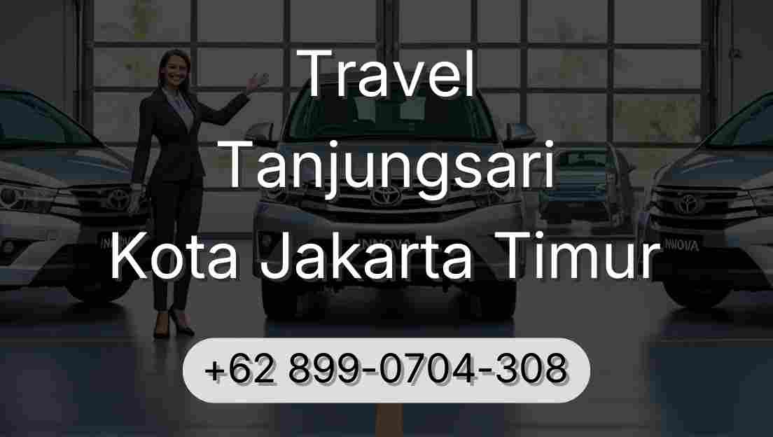 Travel Tanjungsari Kota Jakarta Timur