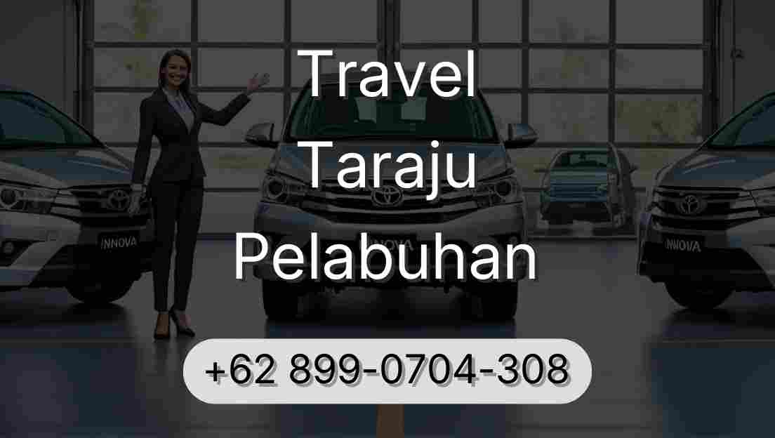 Travel Taraju Pelabuhan