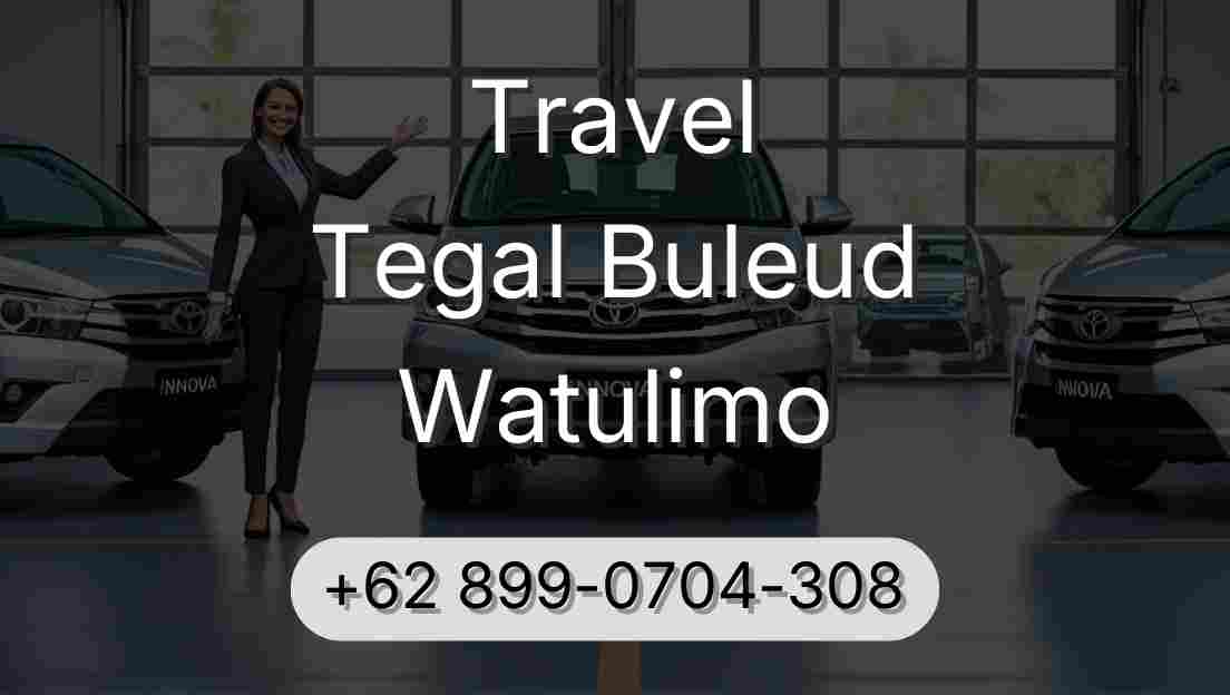 Travel Tegal Buleud Watulimo