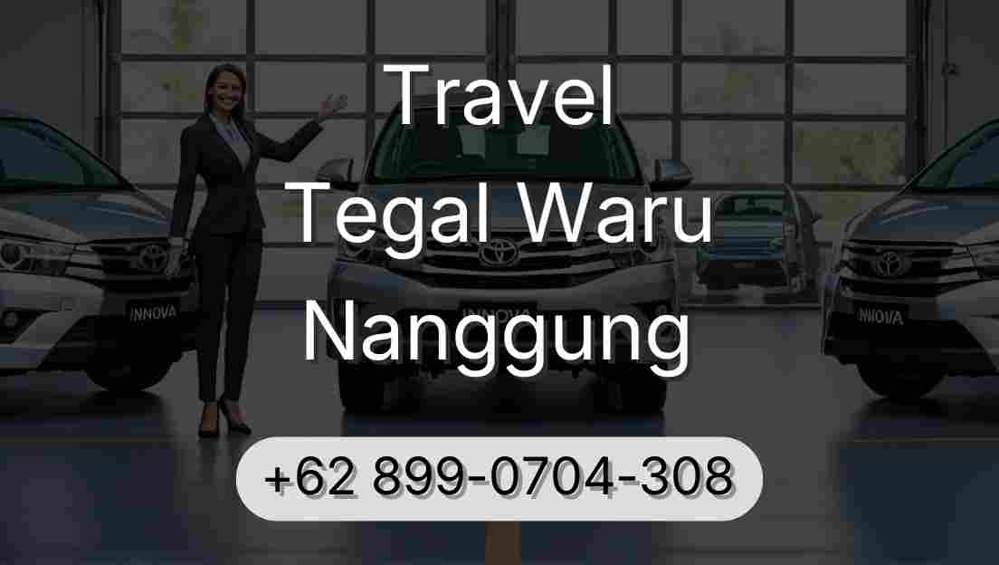 Travel Tegal Waru Nanggung
