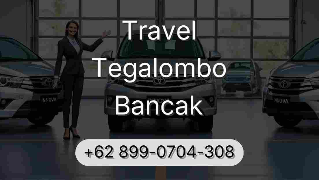 Travel Tegalombo Bancak