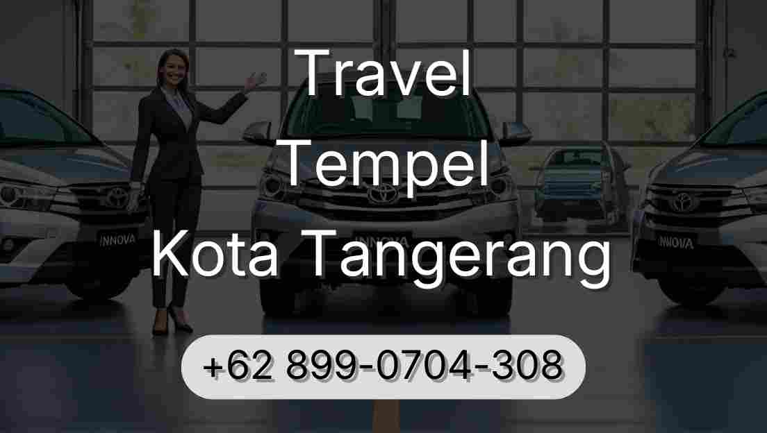 Travel Tempel Kota Tangerang