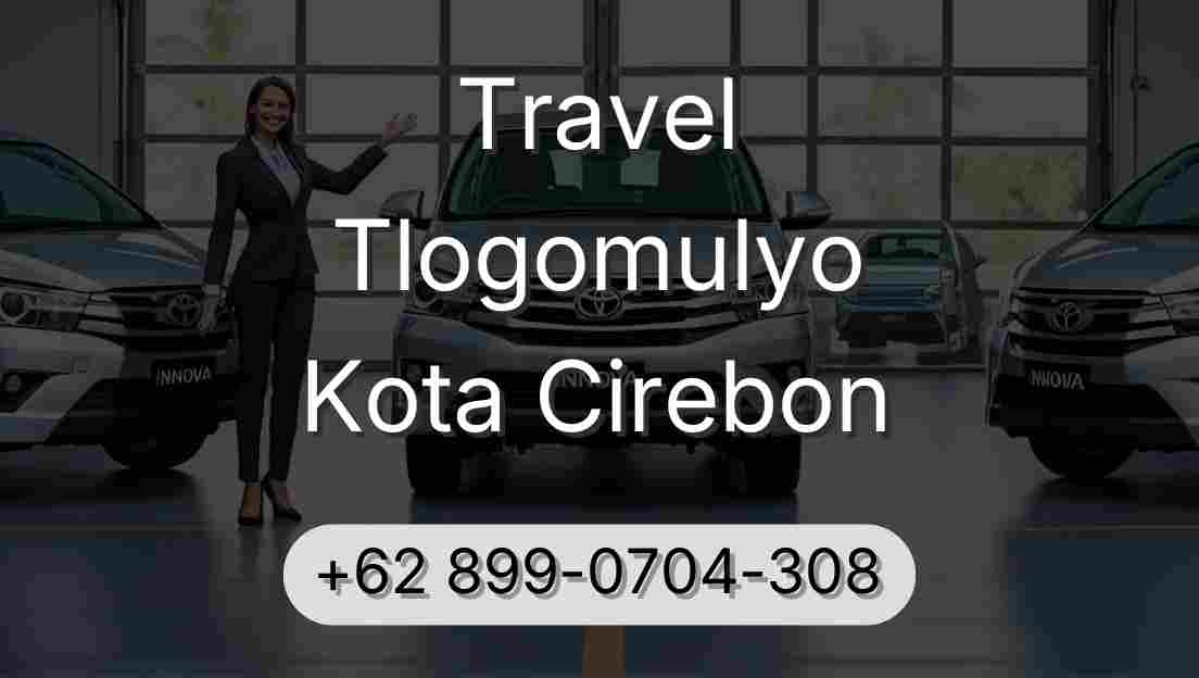 Travel Tlogomulyo Kota Cirebon