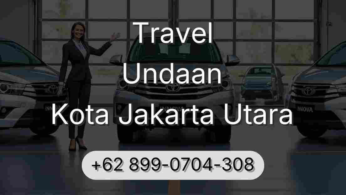 Travel Undaan Kota Jakarta Utara