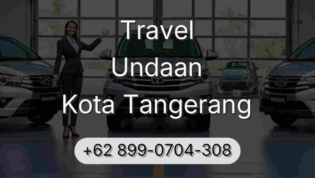 Travel Undaan Kota Tangerang