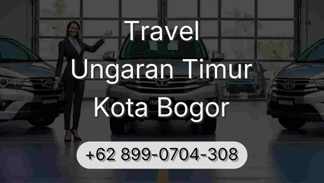 Travel Ungaran Timur Kota Bogor