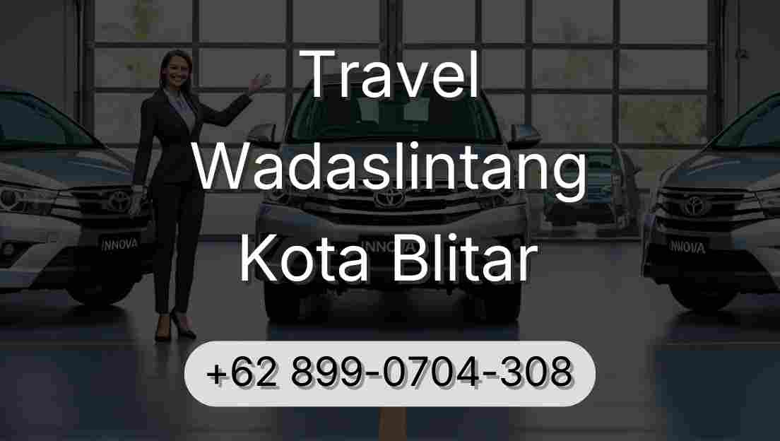 Travel Wadaslintang Kota Blitar