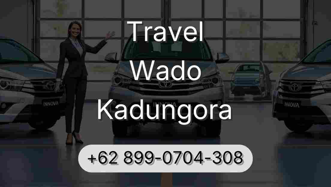Travel Wado Kadungora