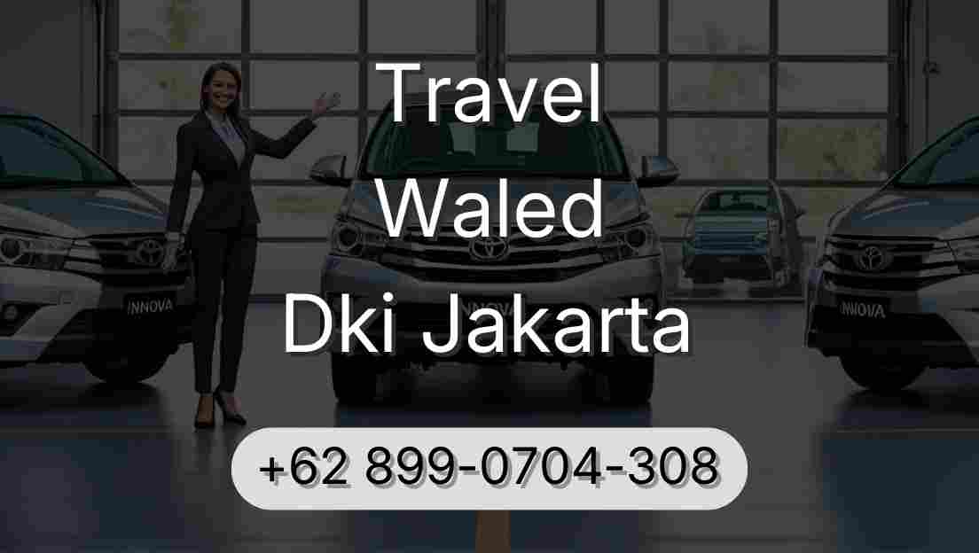 Travel Waled Dki Jakarta