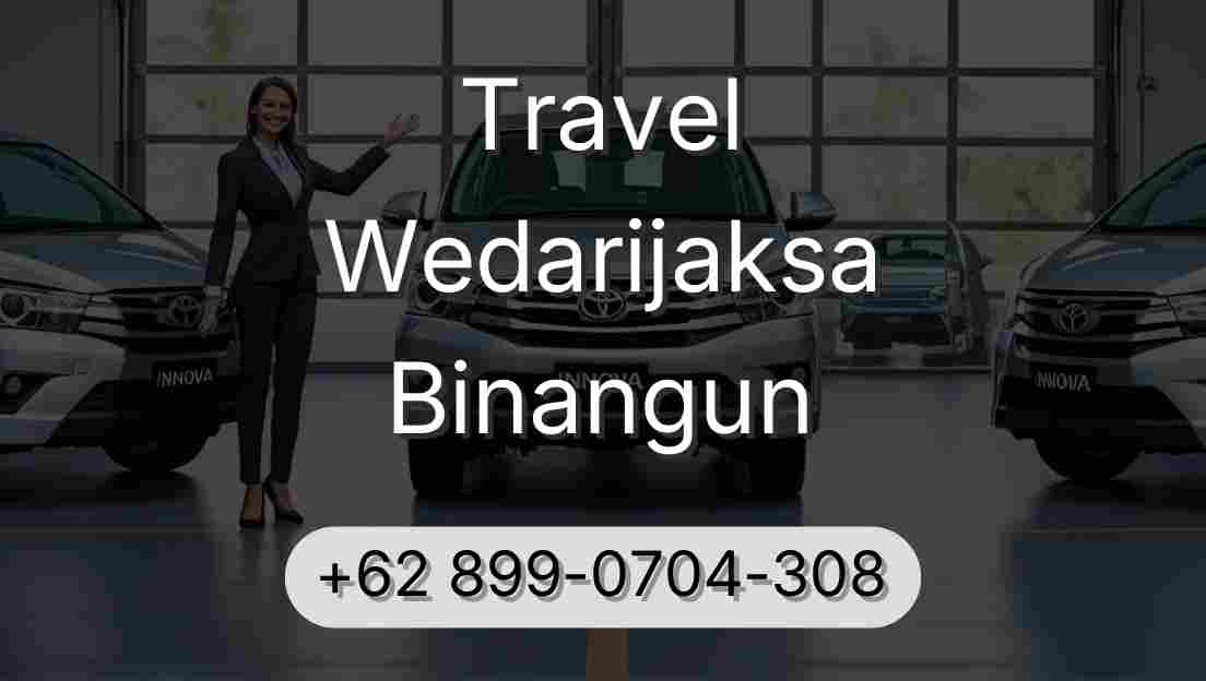 Travel Wedarijaksa Binangun
