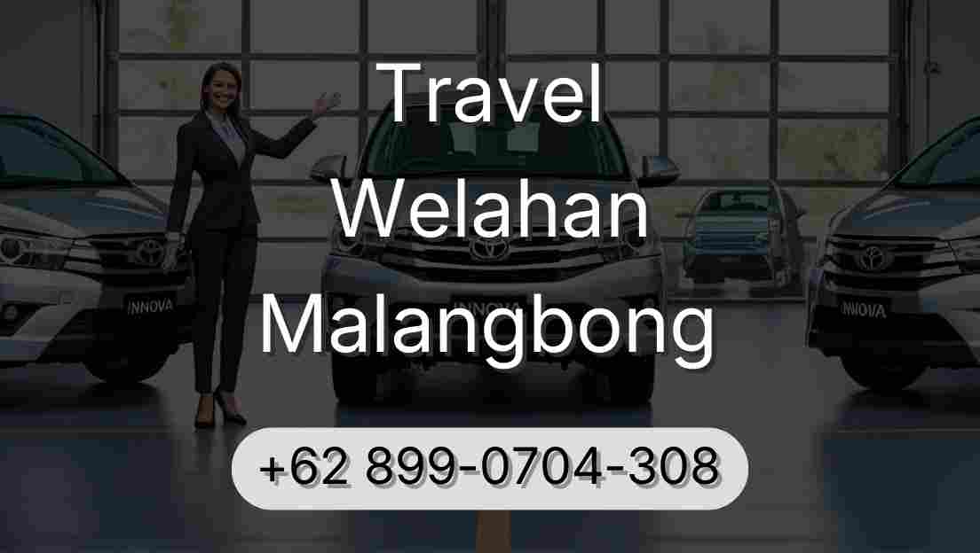Travel Welahan Malangbong