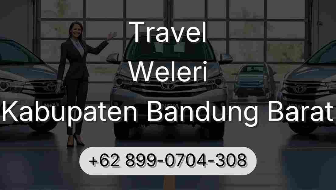 Travel Weleri Kabupaten Bandung Barat