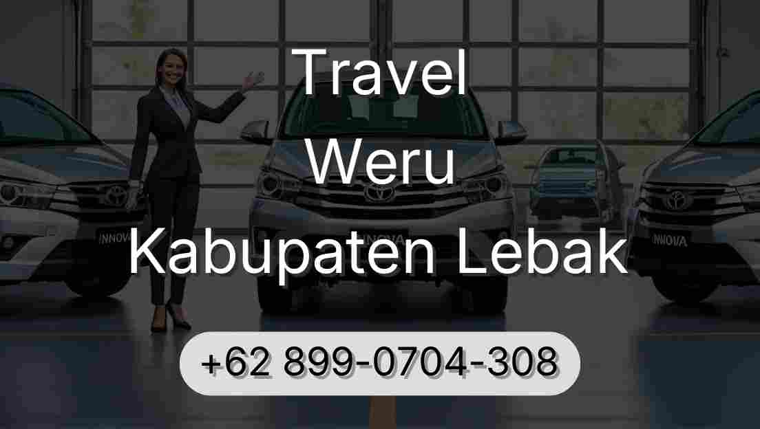 Travel Weru Kabupaten Lebak