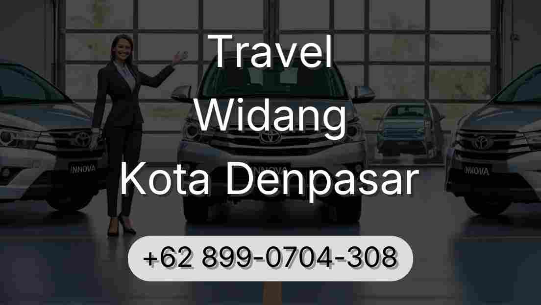 Travel Widang Kota Denpasar