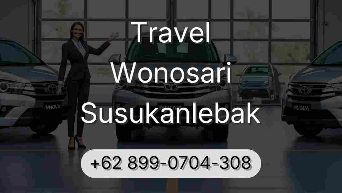 Travel Wonosari Susukanlebak